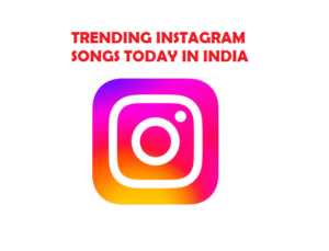 trending songs on instagram reels today in india